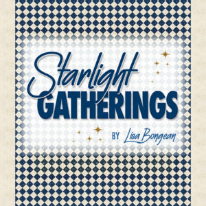 Starlight Gatherings Quilt Book